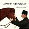 Atatürk ve Sevdiği Atı