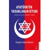 Atatürk’ün Yasaklanan Kitabı