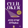 Ateş Etme İstanbul (Özel Baskı)