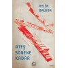 Ateş Sönene Kadar