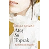 Ateş, Su, Toprak