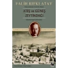 Ateş ve Güneş Zeytindağı