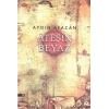 Ateşin Beyaz