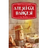 Ateşli Gül Bahçesi