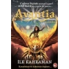 Avantia Günlükleri 1. Kitap - İlk Kahraman