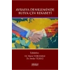 Avrasya Denkleminde Rusya-Çin Rekabeti