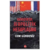 Avrasya’da Jeopolitik Hesaplaşma