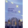 Avrupa’da İslam Politikaları