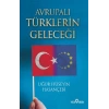 Avrupalı Türklerin Geleceği