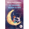 Ay Tavşanı, Dedem ve Ben