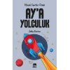 Ay’a Yolculuk