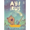 Ayı ile Kuş 2 - Yıldızlar ve Diğer Öyküler