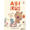 Ayı ile Kuş - Piknik ve Diğer Öyküler