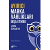 Ayırıcı Marka Varlıkları İnşa Etmek