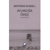 Aylaklığa Övgü