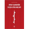 Aynı Sahnenin Başka İnsanları