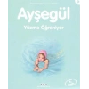 Ayşegül 09 - Yüzme Öğreniyor