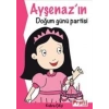 Ayşenaz’ın Doğum Günü Partisi