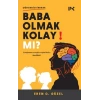 Baba Olmak Kolay Mı?