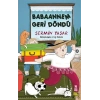 Babaannem Geri Döndü