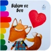 Babam ve Ben (Ciltli)