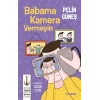 Babama Kamera Vermeyin