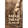 Babası Yarası Olanlar