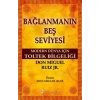 Bağlanmanın Beş Seviyesi