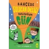 Bahçede Solucan Deliği Bulduğum Gün