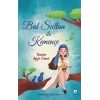 Bal Sultan ile Kemençe