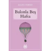 Balonla Beş Hafta