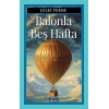 Balonla Beş Hafta