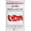 Bambaşkadır Benim Memleketim