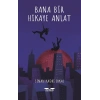 Bana Bir Hikaye Anlat
