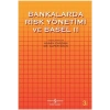Bankalarda Risk Yönetimi ve Basel 2