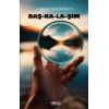 Baş-Ka-La-Şım