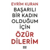 Başarılı Bir Kadın Olduğum İçin ÖZÜR DİLERİM