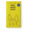 Başka Kardeşi Var mı?