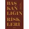 Başkanlığın Riskleri