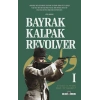 Bayrak, Kalpak, Revolver