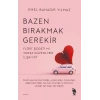 Bazen Bırakmak Gerekir