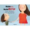 Bazen Küçük Bazen Büyük