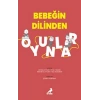 Bebeğin Dilinden Oyunlar