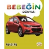 Bebeğin Dünyası - Araçlar (Sıvama Cilt)