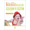 Bebeklik Döneminde Gelişim ve Eğitim