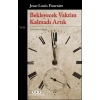 Bekleyecek Vaktim Kalmadı Artık