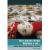 Ben Çıkana Kadar Büyüme e mi...