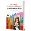 Ben Değil Çocuğum Ne İstiyor?