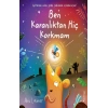 Ben Karanlıktan Hiç Korkmam