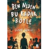 Ben Neden Bu Kadar Böyle
